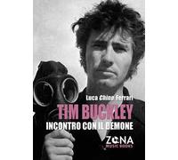 Tim Buckley. Incontro con il demone