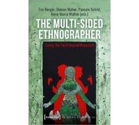 Tim Burger The Multi-Sided Ethnographer (Tascabile) Culture and Social Practice