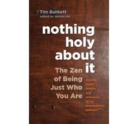Tim Burkett Nothing Holy about It (Tascabile)