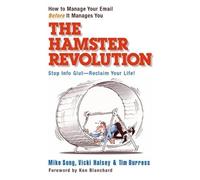 Tim Burress Mik The Hamster Revolution. How to Manage Your Email Bef (Tascabile)