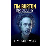 Tim Burton Biography: The Life of a Gothic Filmmaker and Hollywood Director