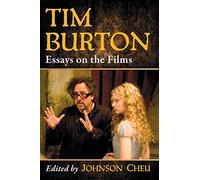 Tim Burton: Essays on the Films