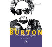 Tim Burton. L'oscura stanza dei giochi