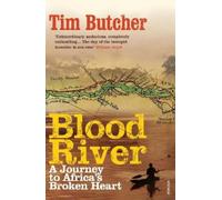 Tim Butcher Blood River (Tascabile)