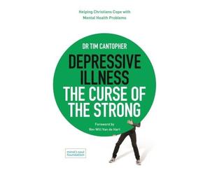 Tim Cantopher Depressive Illness: The Curse of the Strong (Tascabile)