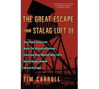 Tim Carroll The Great Escape from Stalag Luft III (Tascabile)