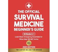 Tim Carter Tom Brigg The Official Survival Medicine Beginner's Guid (Tascabile)