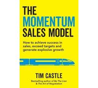 Tim Castle The Momentum Sales Model (Tascabile)
