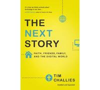 Tim Challies The Next Story (Tascabile)