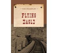 Tim Champlin Flying Eagle (Tascabile) Evans Novel of the West
