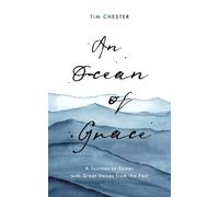 Tim Chester An Ocean of Grace (Tascabile)