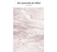 Tim Chester Die Autorität der Bibel (Libro)