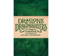 Tim Chester Dragons and Dragonslayers (Tascabile)