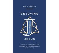 Tim Chester Enjoying Jesus (Tascabile)