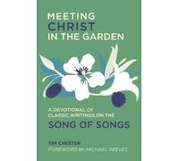 Tim Chester Meeting Christ in the Garden (Copertina rigida)