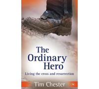 Tim Chester The Ordinary Hero (Tascabile)