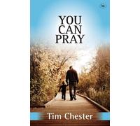 Tim Chester You Can Pray (Tascabile)