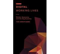Tim Christiaens Digital Working Lives (Tascabile)