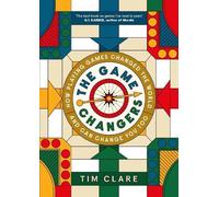 Tim Clare The Game Changers (Copertina rigida)