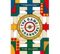 Tim Clare The Game Changers (Copertina rigida)