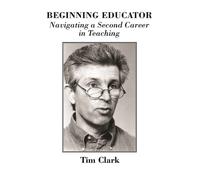 Tim Clark Beginning Educator (Tascabile)