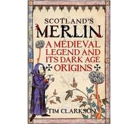 Tim Clarkson Scotland's Merlin (Tascabile)