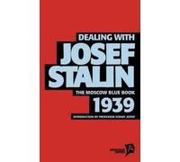 Tim Coates Sidney Aster Dealing with Josef Stalin (Tascabile) Argonaut Papers