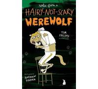 Tim Collins Notes from a Hairy-Not-Scary Werewolf (Copertina rigida)