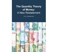 Tim Congdon The Quantity Theory of Money (Tascabile)