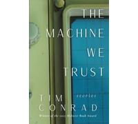 Tim Conrad The Machine We Trust (Tascabile)