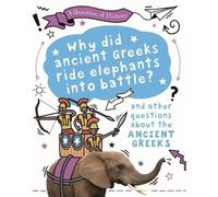 Tim Cooke A Question of History: Why did the ancient Greeks ride ele (Tascabile)