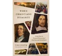 Tim Cooper When Christians Disagree (Tascabile)
