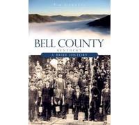 Tim Cornett Bell County, Kentucky (Tascabile) Brief Histories