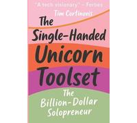 Tim Cortinovis The Single-Handed Unicorn Toolset (Tascabile)