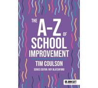 Tim Coulson The A-Z of School Improvement (Tascabile) John Catt A-Z series