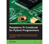 Tim Cox Raspberry Pi Cookbook for Python Programmers (Tascabile)