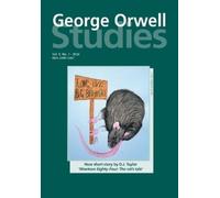 Tim Crook Richard Lance Keeble George Orwell Studies Vol.9 No.1 (Tascabile)