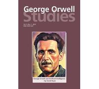 Tim Crook Richard Lance Keeble George Orwell Studies Vol.9 No.2 (Tascabile)