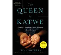Tim Crothers The Queen of Katwe (Tascabile)