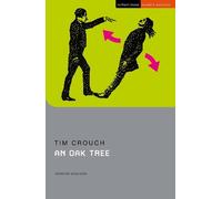Tim Crouch An Oak Tree (Tascabile) Student Editions