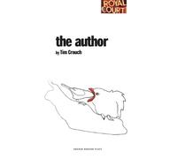 Tim Crouch The Author (Tascabile) Oberon Modern Plays