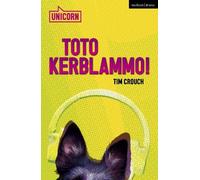 Tim Crouch Toto Kerblammo (Tascabile) Modern Plays