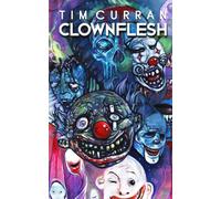 Tim Curran Clownflesh (Tascabile)