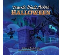 Tim D Welch Twas the Night Before Halloween (Tascabile)