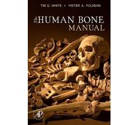 Tim D. White Pieter A. Folkens The Human Bone Manual (Tascabile)