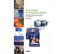 Tim Daly Guía Básica de Fotografía Digital (Tascabile)
