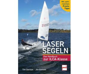 Tim Davison Jon Emmett Lasersegeln: Das Handbuch zur ILCA-Klasse (Tascabile)