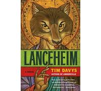 Tim Davys Lanceheim: A Novel (Tascabile)