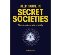 Tim Dedopulos Field Guide to Secret Societies (Tascabile)