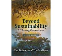 Tim Delaney Tim Madigan Beyond Sustainability (Tascabile)